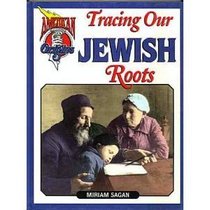 Tracing Our Jewish Roots (American Origins)