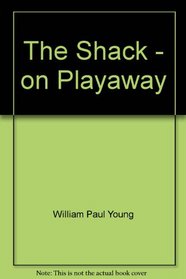 The Shack - on Playaway