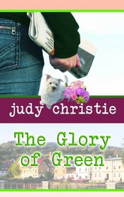 The Glory of Green (Green (Center Point Large Print))