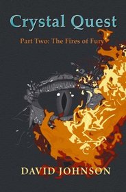 Crystal Quest: Fires of Fury Pt. 2