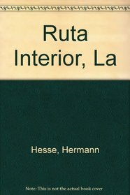 Ruta Interior, La (Spanish Edition)