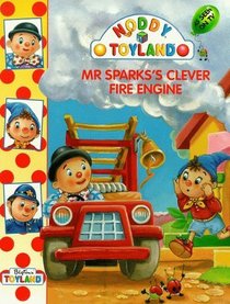 Mr.Sparks's Clever Fire Engine (Noddy)