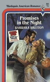 Promises in the Night (Harlequin American Romance, No 161)
