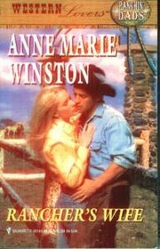 Rancher's Wife (Ranchin' Dads) (Western Lovers, No 13)