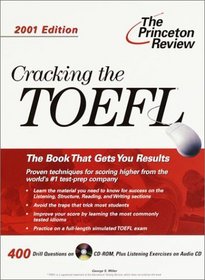 Cracking the TOEFL 2001 Edition (Cracking the TOEFL)