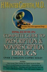 COMPLETE GUIDE TO PRESCRIPTION AND NON-PRESCRIPTION DRUGS, 1996
