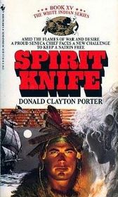 Spirit Knife (White Indian, Bk 15)