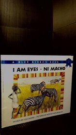 I Am Eyes: Ni Macho