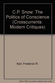 C.P. Snow: The Politics of Conscience