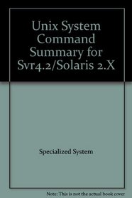 Unix System Command Summary for Svr4.2/Solaris 2.X