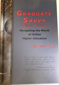 Graduate Savvy: Navigating the World of Online Higher Education