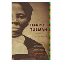 Harriet Tubman: The Road to Freedom