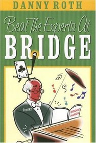 Beat The Experts At Bridge