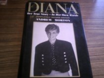 Diana Her True Story - In Her Own Words Completely Revised Edition
