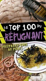 Le top 100 du rpugnant