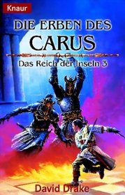 Das Reich der Inseln 3. Die Erben des Carus.