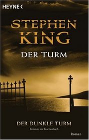 Der Turm (The Dark Tower, Bk 7) (German Edition)