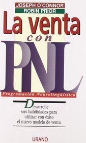 La Venta Con La PNL (Spanish Edition)