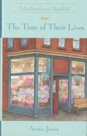 The Time of Their Lives (Tales from Grace Chapel Inn)