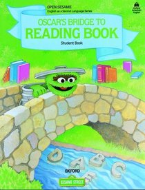 Oscar's Bridge to Reading Book: Featuring Jim Henson's Sesame Street Muppets (Open Sesame)