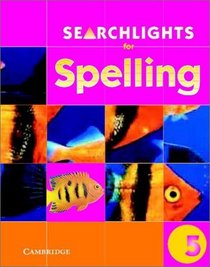 Searchlights for Spelling Year 5 Pupil's Book
