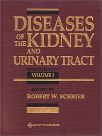 Diseases of the Kidney and Urinary Tract (3-Volume Set)