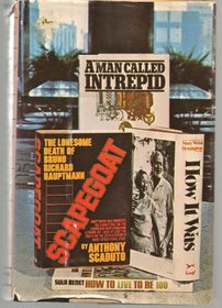 Newsweek Condensed Books: How It Was, Scapegoat, How to Live to Be 100, A Man Called Intrepid