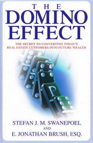 The Domino Effect: The Secret to Converting Today's Real Estate Customers Into Future Wealth
