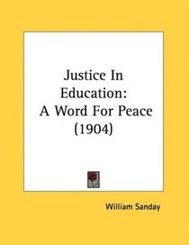 Justice In Education: A Word For Peace (1904)