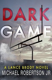 Dark Game (Lance Brody)