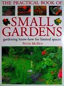 The Practical Book of Small Gardens