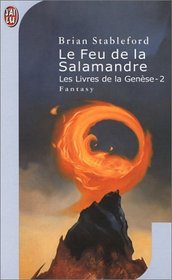 Les Livres de la Gense, tome 2 : Le Feu de la salamandre