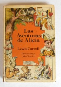 Las Aventuras De Alicia/the Adventures of Alice (Spanish Edition)