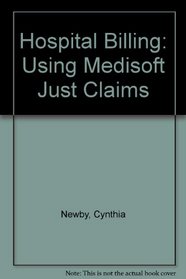 Hospital Billing: Using Medisoft Just Claims
