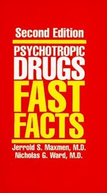 Psychotropic Drugs: Fast Facts (Norton Professional Books)