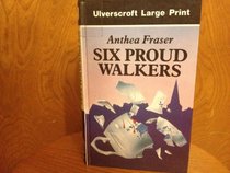 Six Proud Walkers (David Webb, Bk 6) (Large Print)