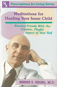 Meditations for Healing Your Inner Child