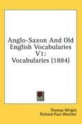 Anglo-Saxon And Old English Vocabularies V1: Vocabularies (1884)