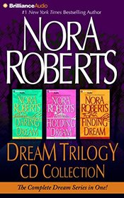 Nora Roberts Dream Trilogy CD Collection: Daring to Dream, Holding the Dream, Finding the Dream (Dream Series)