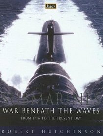 Submarines: War Beneath the Waves