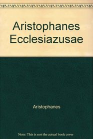 Ecclesiazusae (Greek Edition)