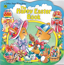 The Happy Easter Book (A Golden Shape Book)