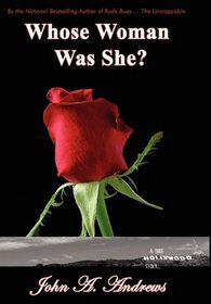 Whose Woman Was She? A True Hollywood Story