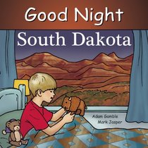 Good Night South Dakota (Good Night (Our World of Books))