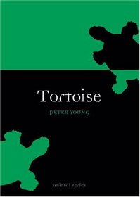 Tortoise (Reaktion Books - Animal)