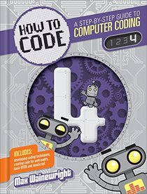Level 4 (How to Code: A Step by Step Guide to Computer Coding)