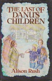 The Last of Danu's Children