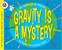 Gravity Is a Mystery (Let's-Read-and-Find-Out Science 2)