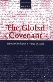 The Global Covenant: Human Conduct in a World of States