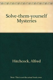 Solve-them-yourself Mysteries
